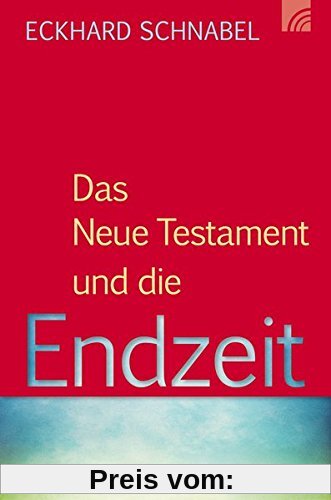 Das Neue Testament und die Endzeit